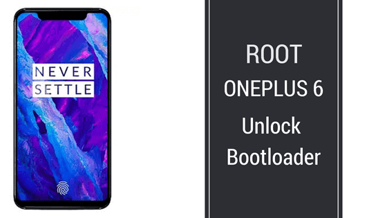 Root ONEPLUS 6 and Unlock Booloader