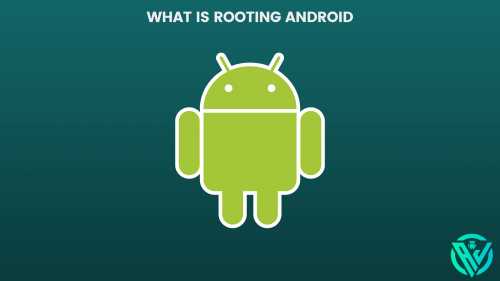What is rooting Android