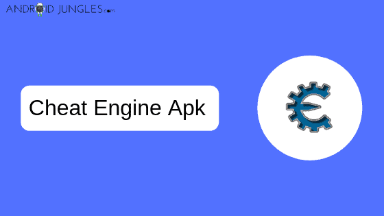 Download Latest Cheat Engine Apk No Root Version