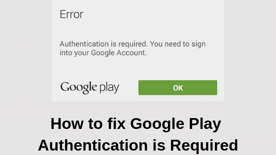 google play authentication required