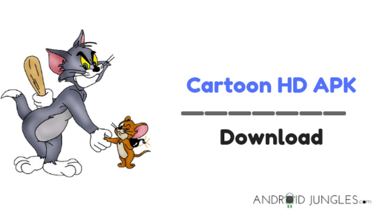 Download Cartoon HD APK for Android And PC (2022)