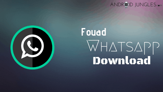 fouad whatsapp apk download latest version 2021