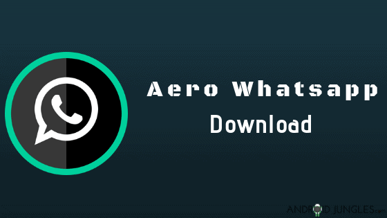 download aero whatsapp latest version