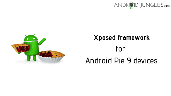 Download Xposed framework for Android Pie 9 devices
