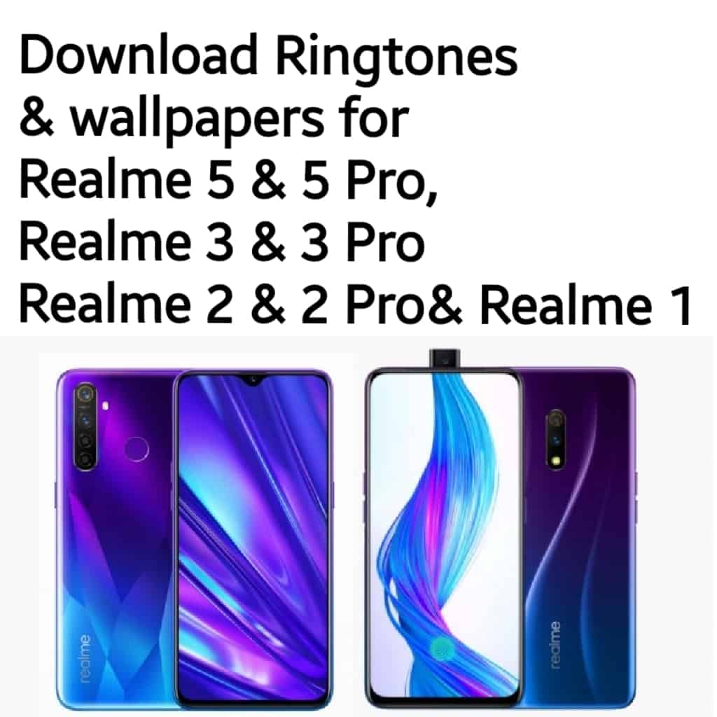 Download ringtones and wallpapers for Realme 5 and 5 pro