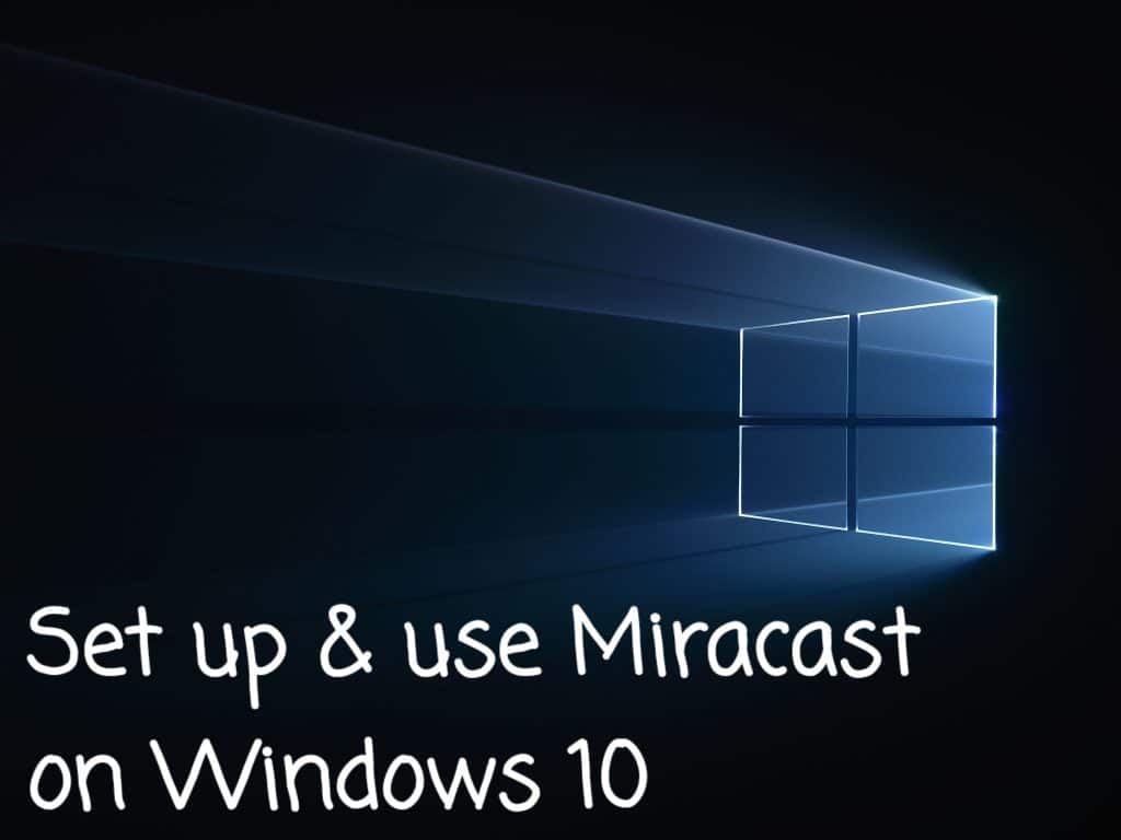 how to download miracast for windows 10