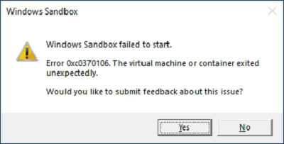 How To Fix: Windows Sandbox failed to start with error 0xc030106
