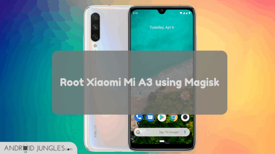 Root Xiaomi Mi A3 using Magisk Guide