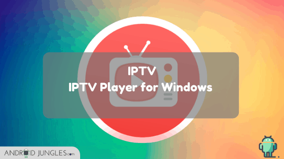 IPTV-iptv player for windows 
