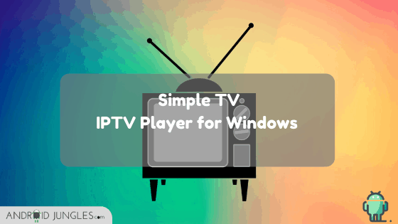 Best IPTV Player for Windows PC