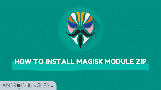 How to Install Magisk Module ZIP