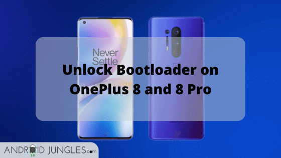 Unlock Bootloader on OnePlus 8 and 8 Pro