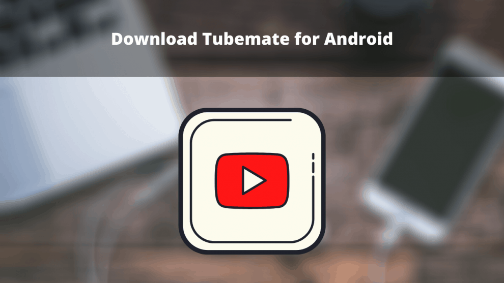 for android instal TubeMate Downloader 5.12.2