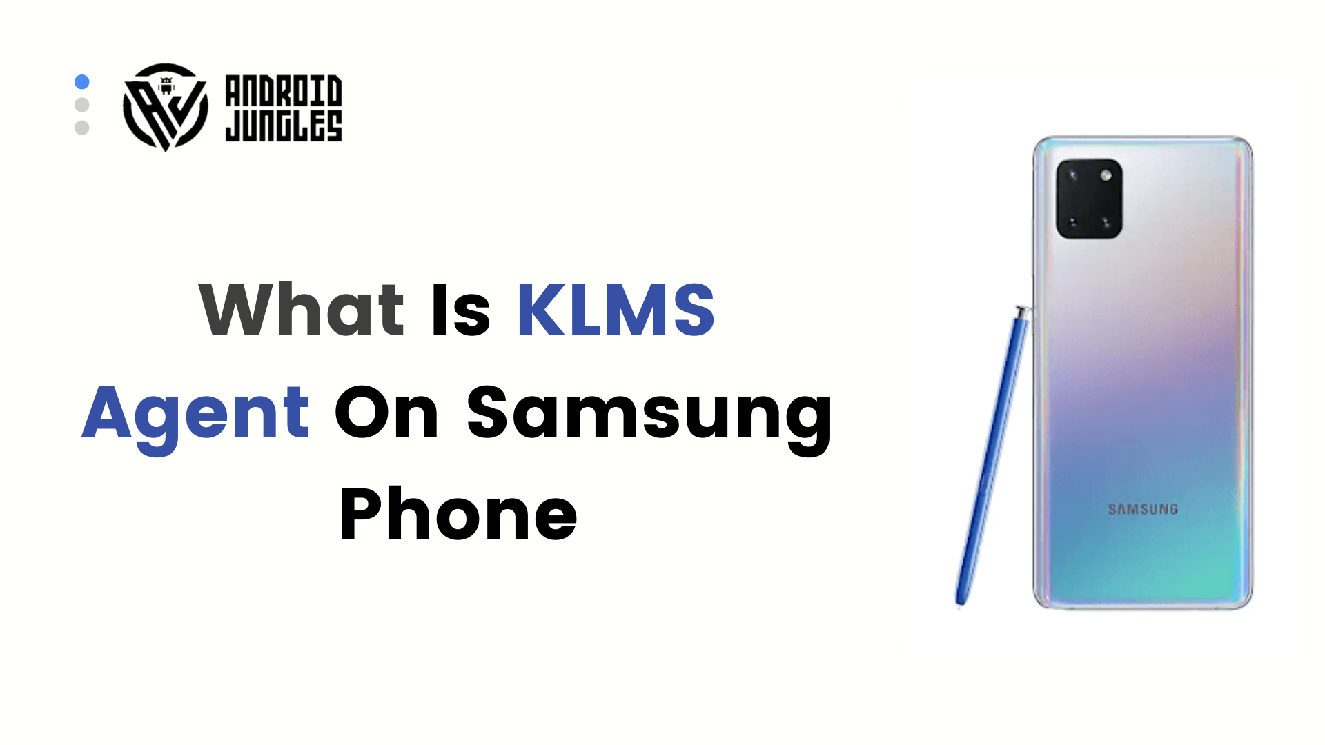 What Is KLMS Agent On Samsung Phone