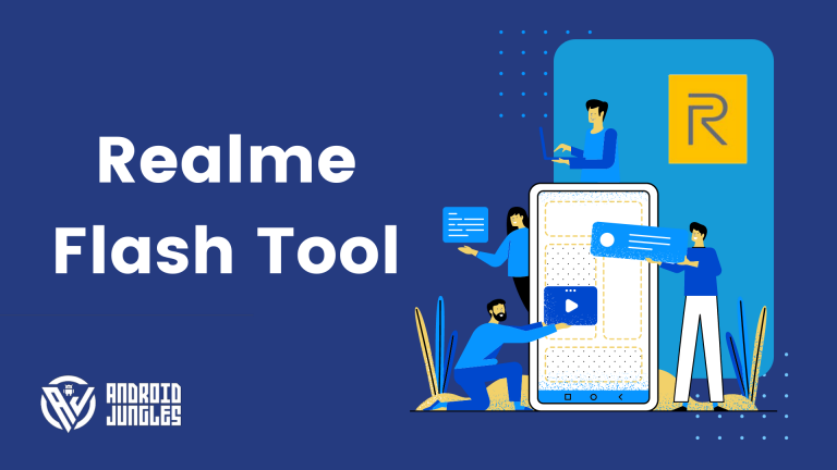 Realme Flash Tool Download; How to Flash Stock Firmware on Realme