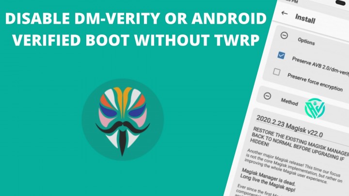 Disable DM-Verity or Android Verified Boot without TWRP