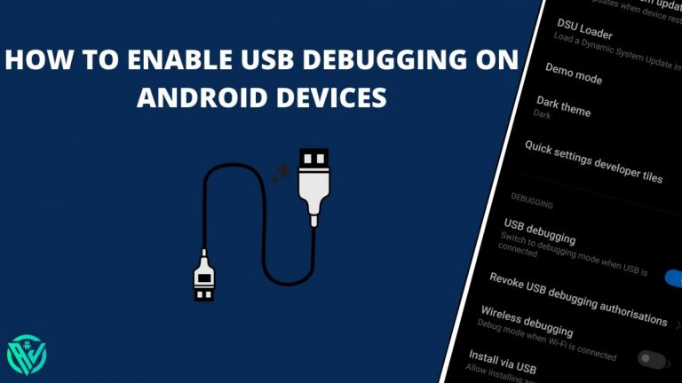 How to enable USB Debugging on Android devices