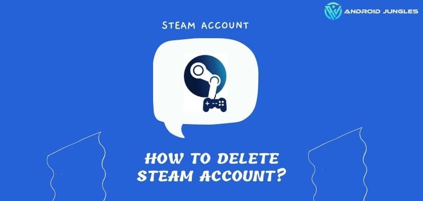 how to delete steam account