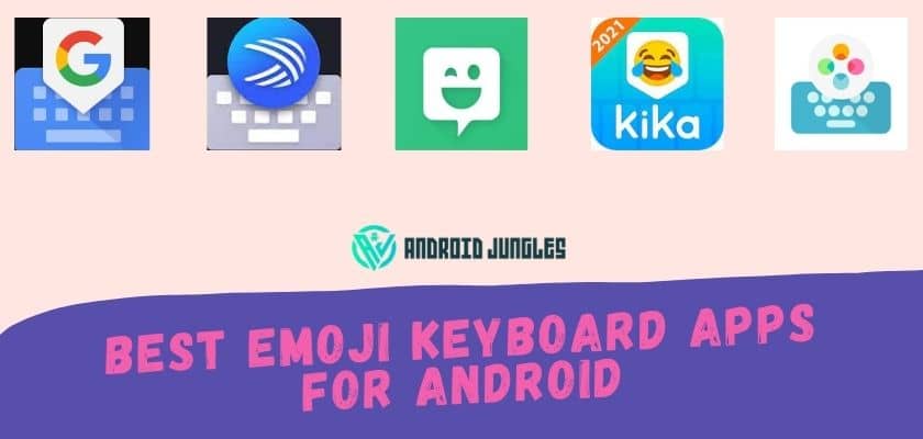 Best Emoji Keyboard Apps For Android.