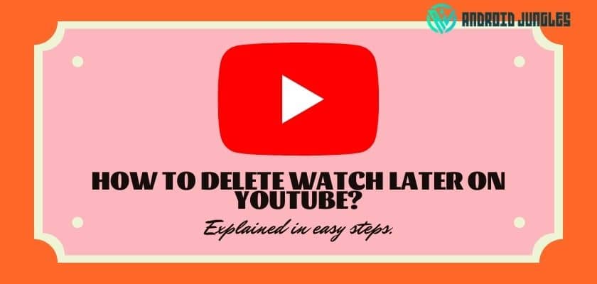 How To Delete Watch Later On Youtube