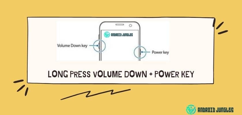 long press volume down + Power key